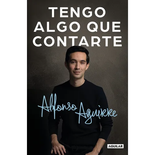 Tengo Algo Que Contarte / I Have Something to Tell You - Paperback