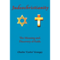Judeochristianity: The Meaning and Discovery of Faith - Paperback