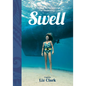 Swell: A Sailing Surfer's Voyage of Awakening - Hardcover