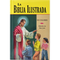 La Biblia Ilustrada: La Historia Sagrada en Laminas - Hardcover