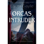 Orcas Intruder - Paperback
