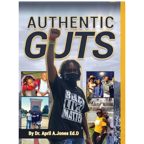 Authentic Guts - Hardcover