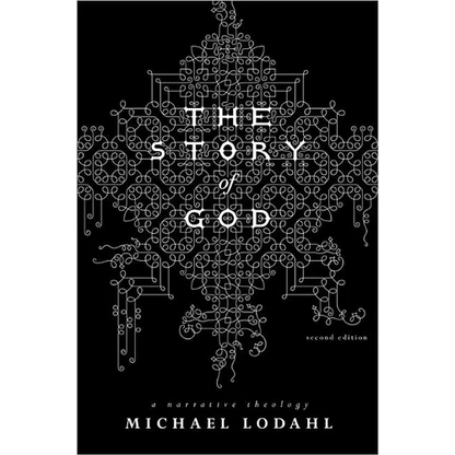 The Story of God: A Narrative Theology - Paperback