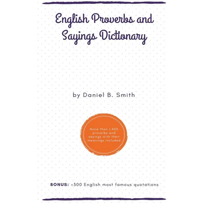 English Proverbs and Sayings Dictionary - Paperback