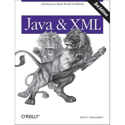 Java and XML: Solutions to Real-World Problems - Paperback