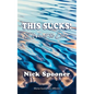 This Sucks! I Want To Live - Paperback