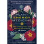 Plant Energy Medicine: The Guiding Voice and Healing Vibration of 58 Plants - Paperback