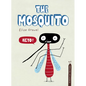 The Mosquito - Hardcover