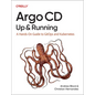 Argo CD: Up and Running: A Hands-On Guide to Gitops and Kubernetes - Paperback
