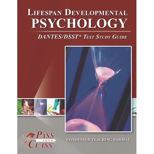 Lifespan Developmental Psychology DANTES/DSST Test Study Guide - Paperback