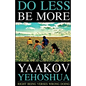 Do Less Be More: Right Being Verses Wrong Doing - Paperback