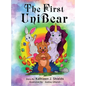 The First Unibear - Hardcover
