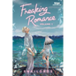 Freaking Romance Volume One: A Webtoon Unscrolled Graphic Novel - Hardcover