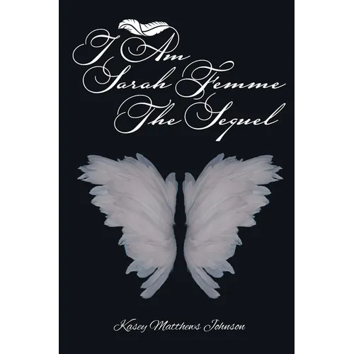 I am Sarah Femme: The Sequel - Paperback