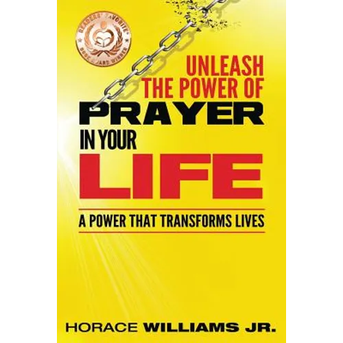 Unleash the Power of Prayer In Your Life: A Power that Transforms Lives - Paperback
