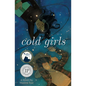 Cold Girls - Paperback