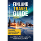 Finland Travel Guide: Captivating Adventures through Must-See Places, Local Culture, Finnish Landmarks, Hidden Gems, and More - Hardcover