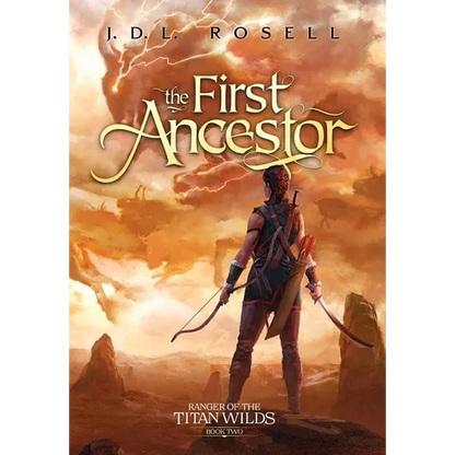 The First Ancestor: Ranger of the Titan Wilds, Book 2 - Hardcover