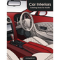 Car Interiors Coloring Book for Adults - Paperback