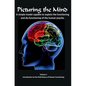 Picturing the Mind Vol 1, A simple model capable to explain the functioning and dysfunctioning of the human psyche.: Introduction to the Field theory - Paperback