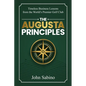 The Augusta Principles: Timeless Business Lessons from the World's Premier Golf Club - Paperback