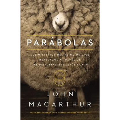 Parábolas: Los Misterios del Reino de Dios Revelados a Través de Las Historias Que Jesús Contó - Paperback