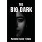 The Big Dark: A Memoir of Survival, Silence, and Finally, a Voice - Paperback