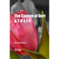 The Canons of Dort & TULIP - Paperback