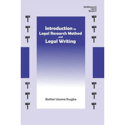 Introduction to Legal Research Method and Legal Writing - Paperback