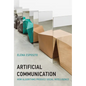 Artificial Communication: How Algorithms Produce Social Intelligence - Hardcover