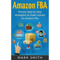 Amazon FBA: Beginners Guide - Proven Step By Step Strategies to Make Money On Amazon - Hardcover