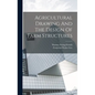 Agricultural Drawing And The Design Of Farm Structures - Hardcover