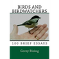 Birds and Birdwatchers: 100 Brief Essays - Paperback