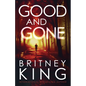Good and Gone: A Psychological Thriller - Paperback