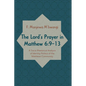 The Lord's Prayer in Matthew 6:9-13: A Socio-Rhetorical Analysis of Identity Politics of the Matthean Community - Hardcover