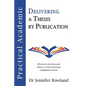 Practical Academic: Delivering a Thesis by Publication - Paperback
