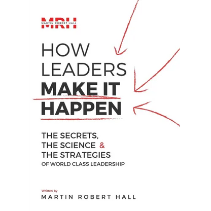 How Leaders Make It Happen - Paperback