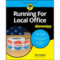 Running for Local Office for Dummies - Paperback