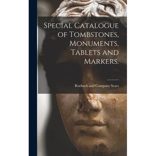 Special Catalogue of Tombstones, Monuments, Tablets and Markers. - Hardcover