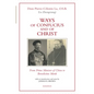 Ways of Confucius and of Christ: From Prime Minister of China to Benedictine Monk - Paperback