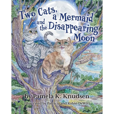 Two Cats, a Mermaid and the Disappearing Moon - Paperback