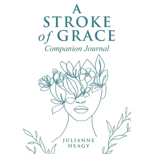 A Stroke of Grace - Companion Journal - Paperback