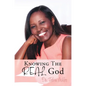 Knowing The REAL God - Hardcover