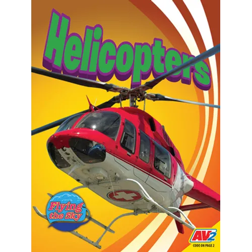 Helicopters - Library Binding