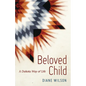 Beloved Child: A Dakota Way of Life - Paperback