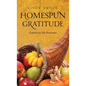 Homespun Gratitude: Content in His Provision - Hardcover