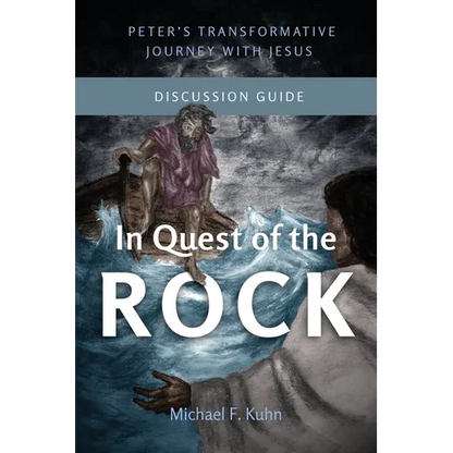 In Quest of the Rock - Discussion Guide: Peter's Transformative Journey With Jesus - Paperback