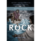 In Quest of the Rock - Discussion Guide: Peter's Transformative Journey With Jesus - Paperback