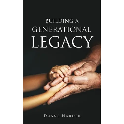 Building a Generational Legacy - Paperback