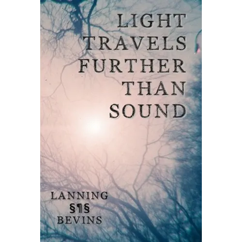 Light Travels Further than Sound - Paperback